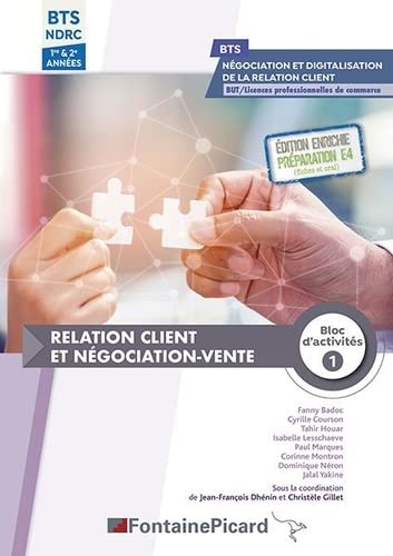 Relation client et négociation-vente : bloc d'activités 1 : BTS NDRC 1re & 2e années