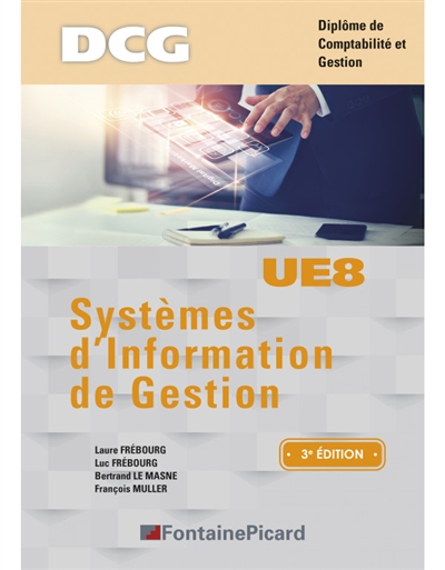 Systèmes d'information et de gestion : UE8 : diplôme de comptabilité et de gestion