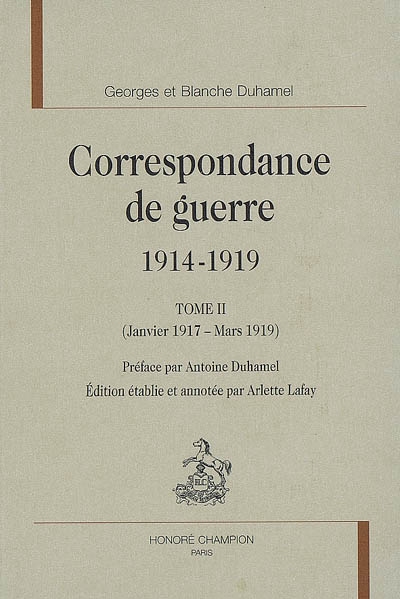 Correspondance de guerre, 1914-1919. 2 , Janvier 1917-mars 1919
