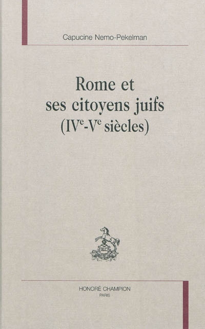 Rome et ses citoyens juifs : IVe-Ve siècle