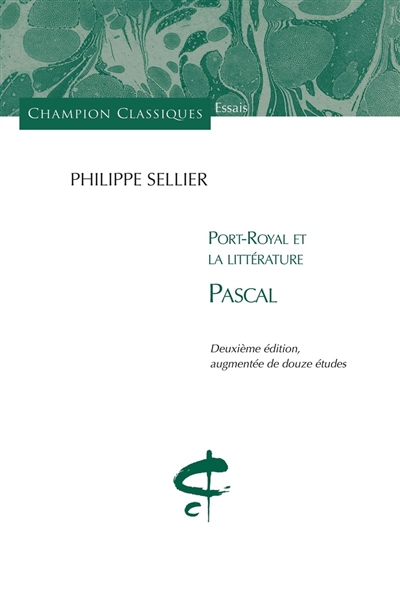 Port-Royal et la littérature. 1 , Pascal