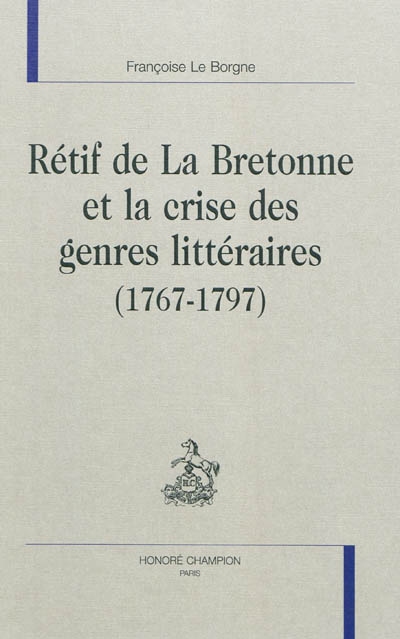 Rétif de La Bretonne et la crise des genres littéraires : 1767-1797