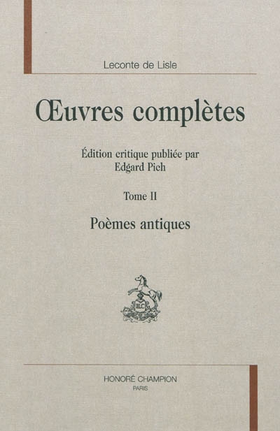 Oeuvres complètes. 2 , Poèmes antiques