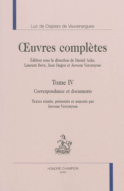 Oeuvres complètes. 4 , Correspondance et documents