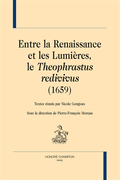 Entre la Renaissance et les Lumières, le "Theophrastus redivivus", 1659