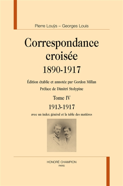 Correspondance croisée, 1890-1917. Tome 4 , 1913-1917