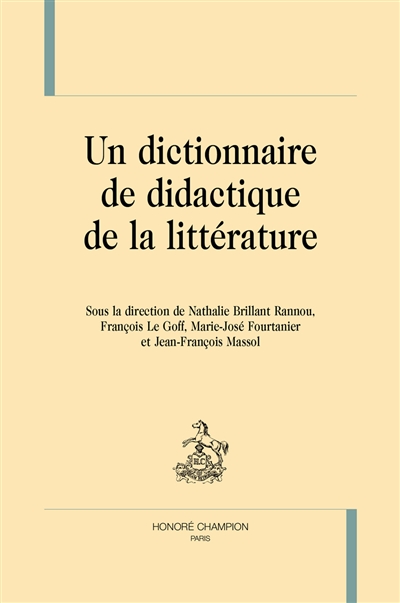 Un dictionnaire de didactique de la littérature