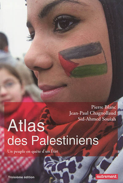 Atlas des Palestiniens : un peuple en quête d'un État