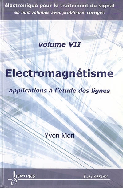 Electromagnétisme : applications à l'étude des lignes