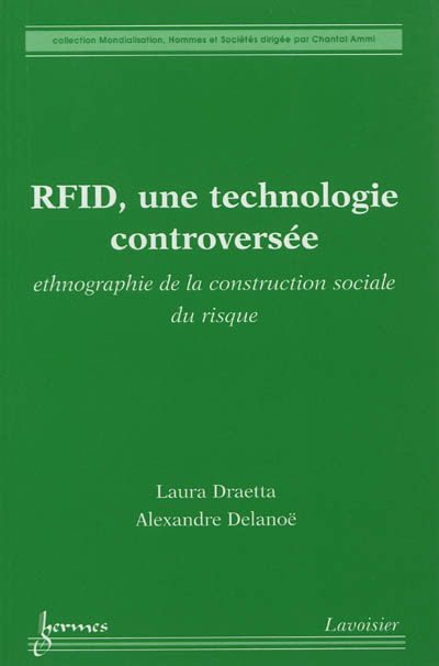 RFID, une technologie controversée : ethnographie de la construction sociale du risque