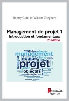 Management de projet. 1 , Introduction et fondamentaux