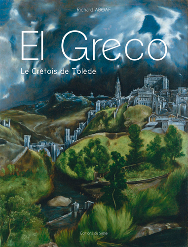 El Greco : le Crétois de Tolède