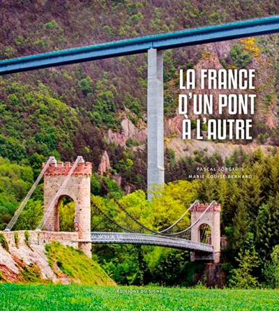 La France d'un pont à l'autre