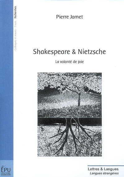 Shakespeare et Nietzsche : la volonté de joie