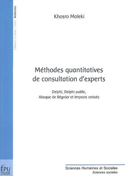 Méthodes quantitatives de consultation d'experts : Delphi, Delphi public, Abaque de Régnier et impacts croisés