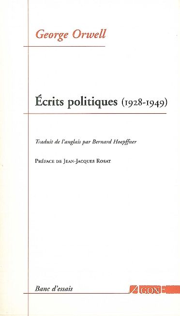 Écrits politiques, 1928-1949 : sur le socialisme, les intellectuels & la démocratie
