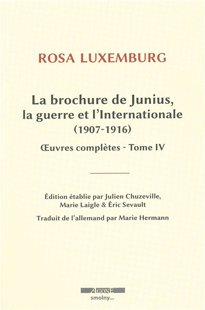 La brochure de Junius, la guerre et l'Internationale : [1907-1916]