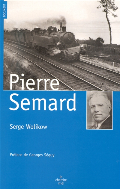 Pierre Sémard : engagements, discipline et fidélité