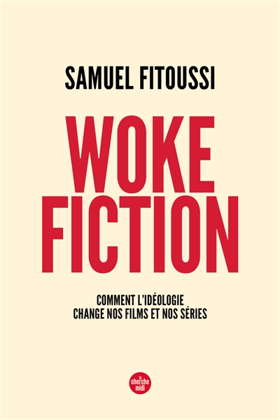 Woke fiction : comment l'idéologie change nos films et nos séries