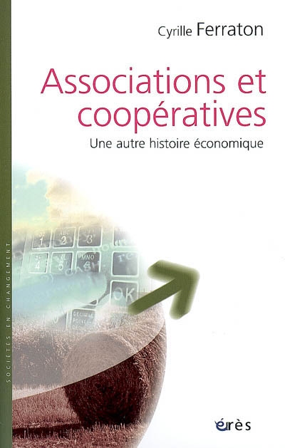 Associations et coopératives : une autre histoire économique
