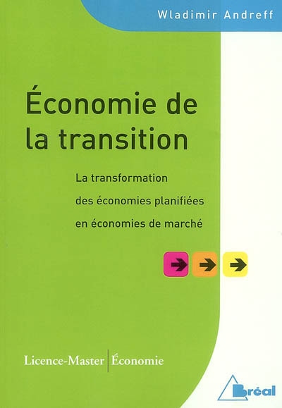 Économie de la transition : la transformation des économies planifiées en économies de marché : licence master économie
