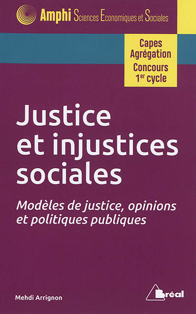 Justice et injustices sociales : modèles de justice, opinions et politiques publiques