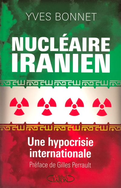 Nucléaire iranien : une hypocrisie internationale
