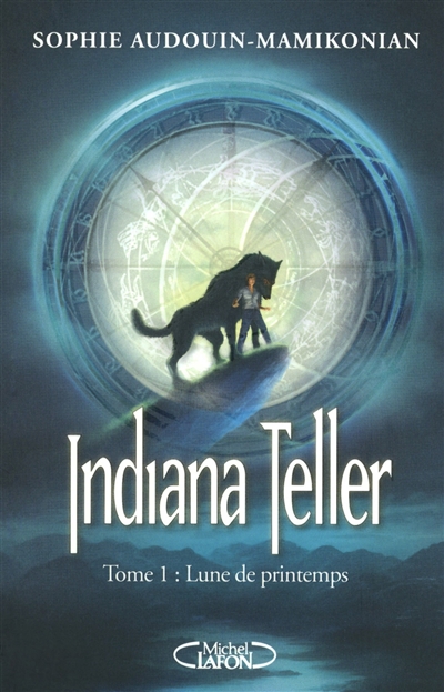 Indiana Teller. 1 , Lune de printemps
