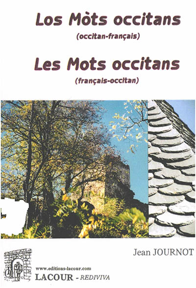 Les mots occitans : français-occitan = Los mots occitans : occitan-français