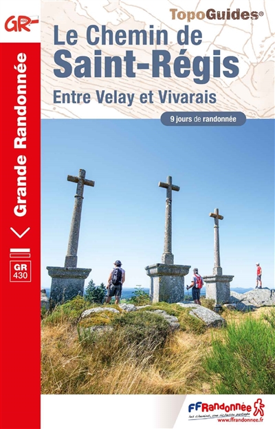 Le Chemin de Saint-Régis : entre Velay et Vivarais