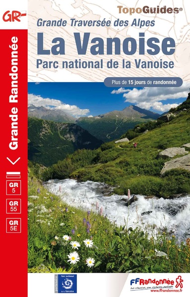 La Vanoise, parc national de la Vanoise : grande traversée des Alpes