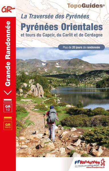 Pyrénées-Orientales : et tours du Capcir, du Carlit et de Cerdagne : GR 10, GR pays