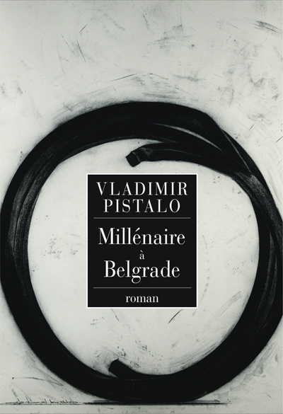 Millénaire à Belgrade : roman