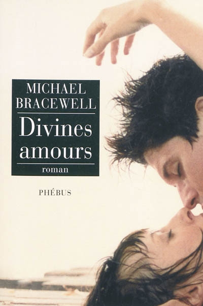 Divines amours : roman
