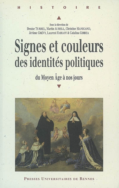 Signes et couleurs des identités politiques : du Moyen âge à nos jours