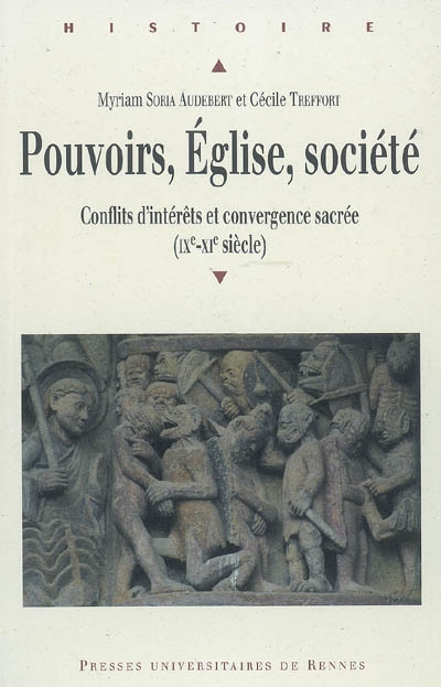 Pouvoirs, Église, société : conflits d'intérêts et convergence sacrée (IXe-XIe siècle)