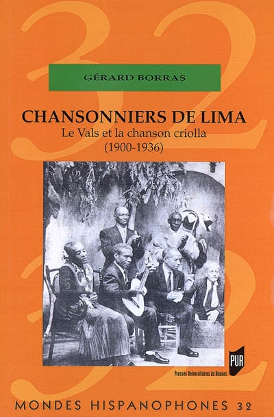 Chansonniers de Lima : le vals et la chanson criolla, 1900-1936