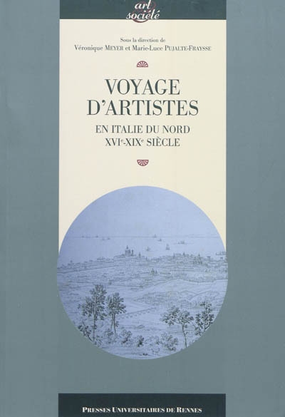 Voyage d'artistes en Italie du Nord : XVIe-XIXe siècle