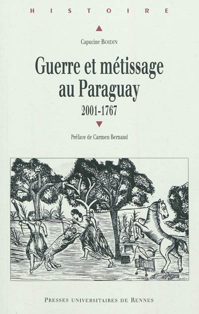Guerre et métissage au Paraguay, 2001-1767