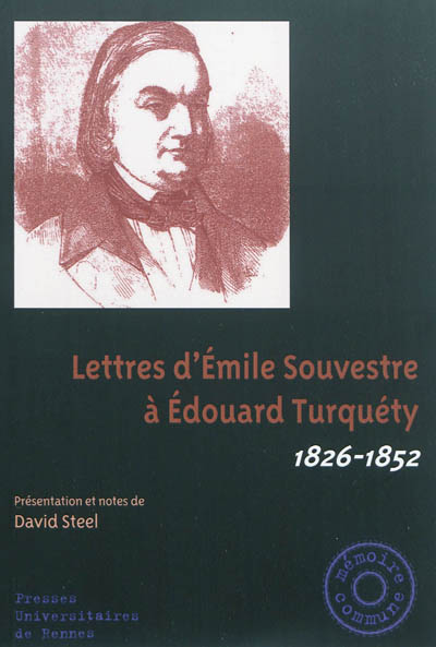 Lettres d'Émile Souvestre à Édouard Turquéty