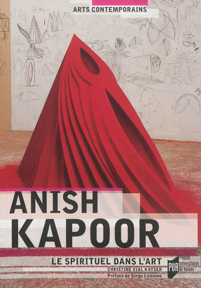 Anish Kapoor : le spirituel dans l'art