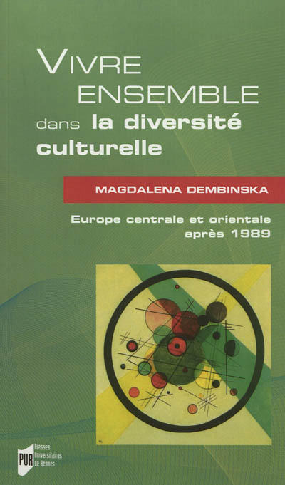 Vivre ensemble dans la diversité culturelle : Europe centrale et orientale après 1989