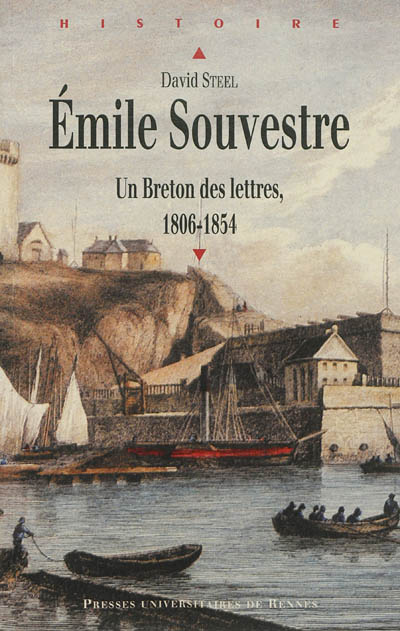 Émile Souvestre : un Breton des Lettres, 1806-1854