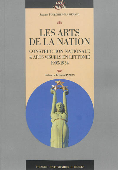 Les arts de la nation : construction nationale & arts visuels en Lettonie, 1905-1934