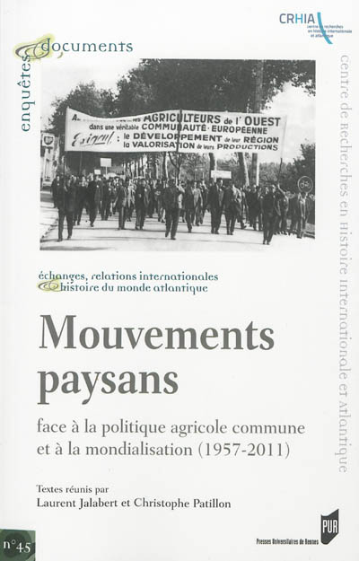 Mouvements paysans : face à la Politique agricole commune et à la mondialisation (1957-2011)