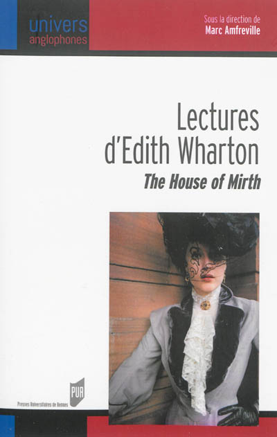 Lectures d'Edith Wharton, "The house of mirth"