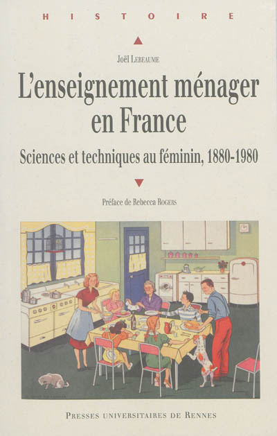 L'enseignement ménager en France : sciences et techniques au féminin : 1880-1980
