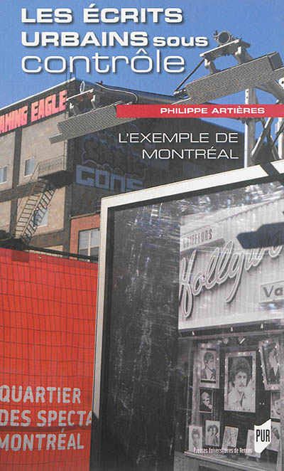 Les écrits urbains sous contrôle : l'exemple de Montréal
