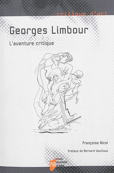 Georges Limbour : l'aventure critique