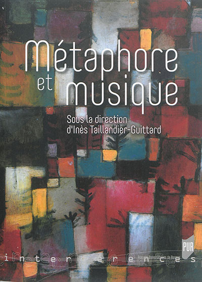 Métaphore et musique [actes des journées d'étude tenues à l'Université d'Évry-Val-d'Essonne, 14-15 ovembre 2013]